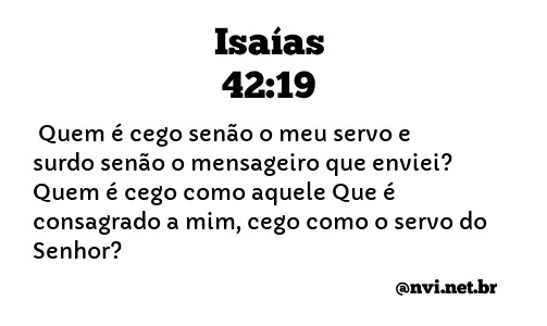 ISAÍAS 42:19 NVI NOVA VERSÃO INTERNACIONAL