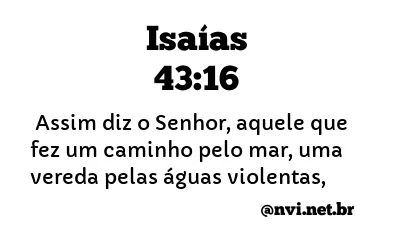 ISAÍAS 43:16 NVI NOVA VERSÃO INTERNACIONAL