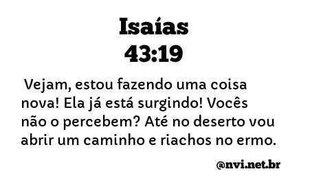 ISAÍAS 43:19 NVI NOVA VERSÃO INTERNACIONAL