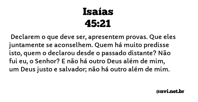 ISAÍAS 45:21 NVI NOVA VERSÃO INTERNACIONAL