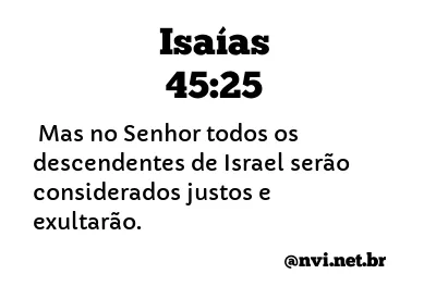 ISAÍAS 45:25 NVI NOVA VERSÃO INTERNACIONAL