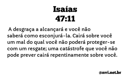 ISAÍAS 47:11 NVI NOVA VERSÃO INTERNACIONAL