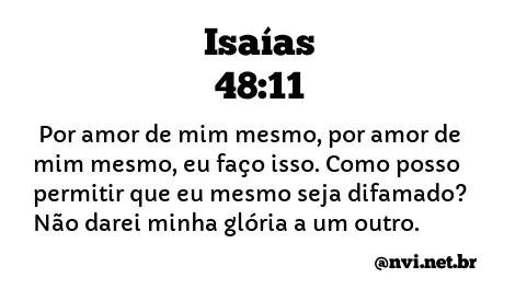 ISAÍAS 48:11 NVI NOVA VERSÃO INTERNACIONAL