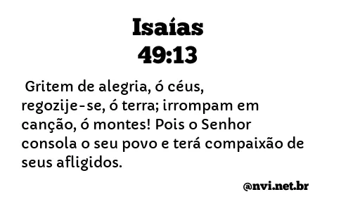 ISAÍAS 49:13 NVI NOVA VERSÃO INTERNACIONAL