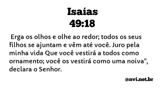 ISAÍAS 49:18 NVI NOVA VERSÃO INTERNACIONAL