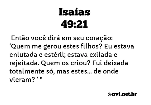 ISAÍAS 49:21 NVI NOVA VERSÃO INTERNACIONAL