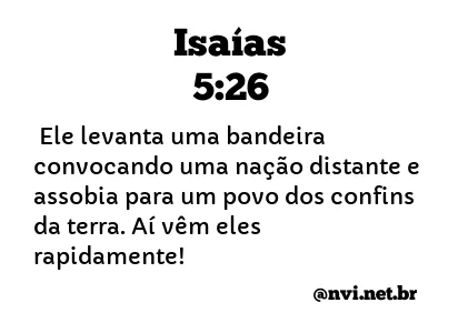 ISAÍAS 5:26 NVI NOVA VERSÃO INTERNACIONAL