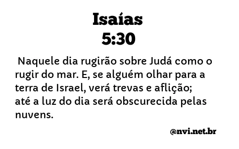 ISAÍAS 5:30 NVI NOVA VERSÃO INTERNACIONAL