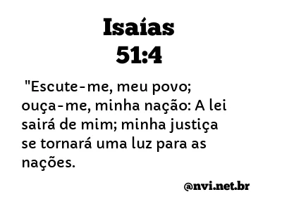 ISAÍAS 51:4 NVI NOVA VERSÃO INTERNACIONAL