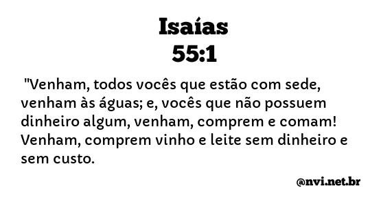 ISAÍAS 55:1 NVI NOVA VERSÃO INTERNACIONAL