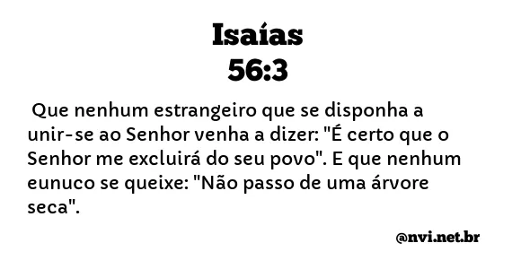 ISAÍAS 56:3 NVI NOVA VERSÃO INTERNACIONAL