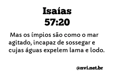 ISAÍAS 57:20 NVI NOVA VERSÃO INTERNACIONAL