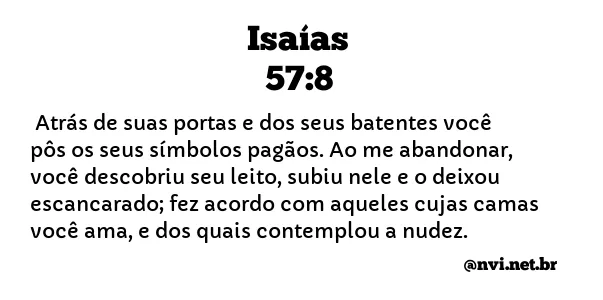 ISAÍAS 57:8 NVI NOVA VERSÃO INTERNACIONAL