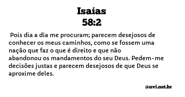 ISAÍAS 58:2 NVI NOVA VERSÃO INTERNACIONAL