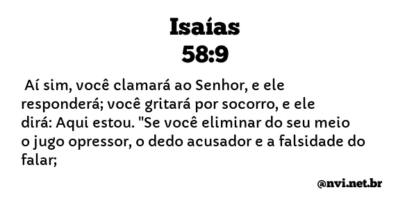 ISAÍAS 58:9 NVI NOVA VERSÃO INTERNACIONAL