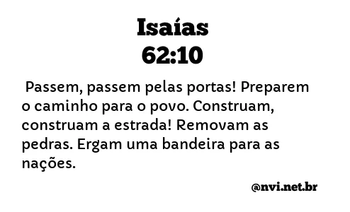 ISAÍAS 62:10 NVI NOVA VERSÃO INTERNACIONAL