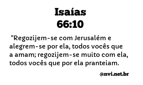 ISAÍAS 66:10 NVI NOVA VERSÃO INTERNACIONAL