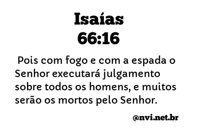 ISAÍAS 66:16 NVI NOVA VERSÃO INTERNACIONAL