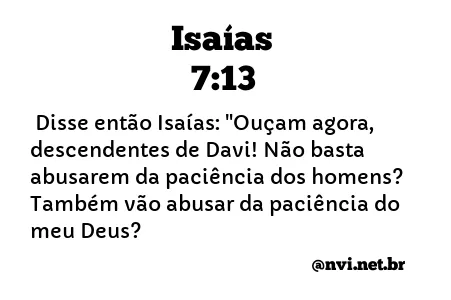 ISAÍAS 7:13 NVI NOVA VERSÃO INTERNACIONAL