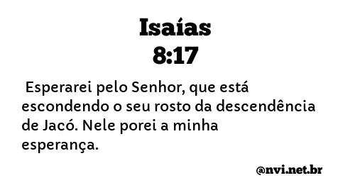 ISAÍAS 8:17 NVI NOVA VERSÃO INTERNACIONAL