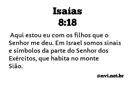 ISAÍAS 8:18 NVI NOVA VERSÃO INTERNACIONAL