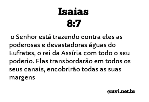 ISAÍAS 8:7 NVI NOVA VERSÃO INTERNACIONAL