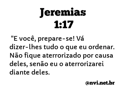JEREMIAS 1:17 NVI NOVA VERSÃO INTERNACIONAL