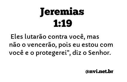 JEREMIAS 1:19 NVI NOVA VERSÃO INTERNACIONAL