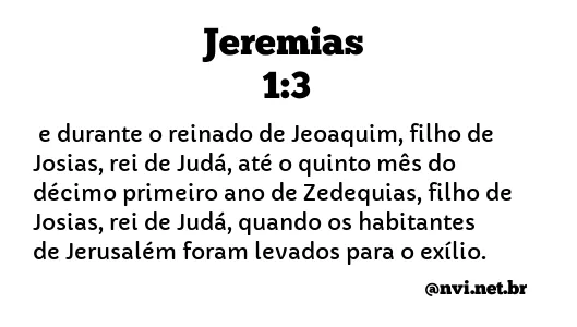 JEREMIAS 1:3 NVI NOVA VERSÃO INTERNACIONAL