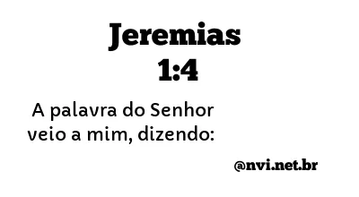 JEREMIAS 1:4 NVI NOVA VERSÃO INTERNACIONAL