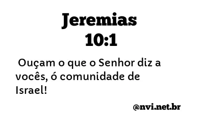 JEREMIAS 10:1 NVI NOVA VERSÃO INTERNACIONAL