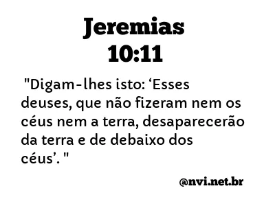 JEREMIAS 10:11 NVI NOVA VERSÃO INTERNACIONAL