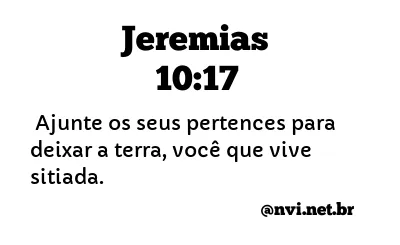 JEREMIAS 10:17 NVI NOVA VERSÃO INTERNACIONAL