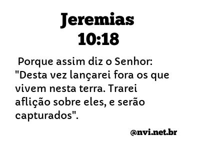 JEREMIAS 10:18 NVI NOVA VERSÃO INTERNACIONAL