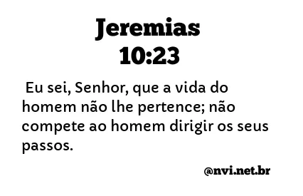 JEREMIAS 10:23 NVI NOVA VERSÃO INTERNACIONAL