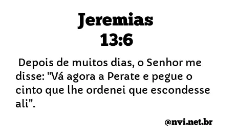 JEREMIAS 13:6 NVI NOVA VERSÃO INTERNACIONAL