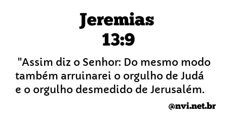 JEREMIAS 13:9 NVI NOVA VERSÃO INTERNACIONAL