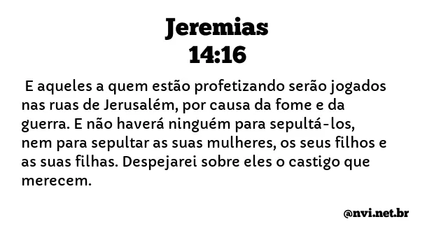 JEREMIAS 14:16 NVI NOVA VERSÃO INTERNACIONAL