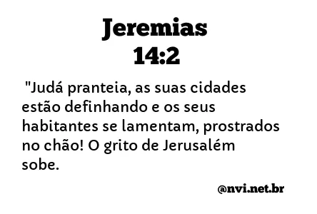 JEREMIAS 14:2 NVI NOVA VERSÃO INTERNACIONAL