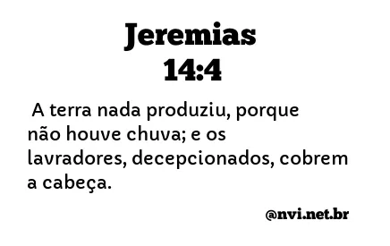 JEREMIAS 14:4 NVI NOVA VERSÃO INTERNACIONAL