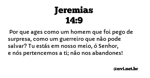 JEREMIAS 14:9 NVI NOVA VERSÃO INTERNACIONAL