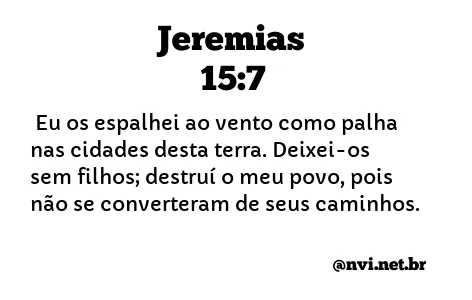 JEREMIAS 15:7 NVI NOVA VERSÃO INTERNACIONAL