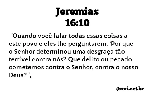 JEREMIAS 16:10 NVI NOVA VERSÃO INTERNACIONAL