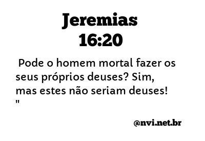 JEREMIAS 16:20 NVI NOVA VERSÃO INTERNACIONAL