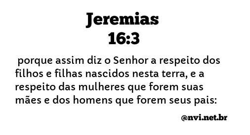 JEREMIAS 16:3 NVI NOVA VERSÃO INTERNACIONAL