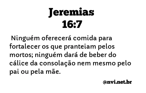 JEREMIAS 16:7 NVI NOVA VERSÃO INTERNACIONAL