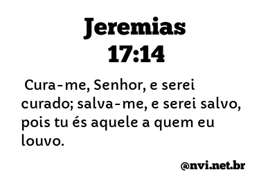 Jeremias 17:14 (Cura-me e serei curado) - Bíblia