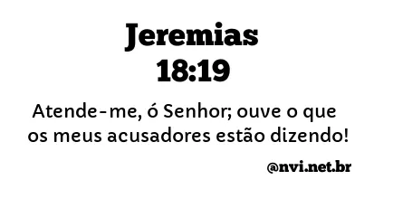 JEREMIAS 18:19 NVI NOVA VERSÃO INTERNACIONAL
