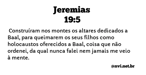 JEREMIAS 19:5 NVI NOVA VERSÃO INTERNACIONAL