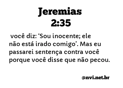 JEREMIAS 2:35 NVI NOVA VERSÃO INTERNACIONAL